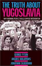 The Truth about Yugoslavia