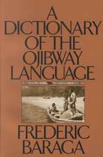 Dictionary of the Ojibway Language