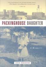 Packinghouse Daughter: A Memoir