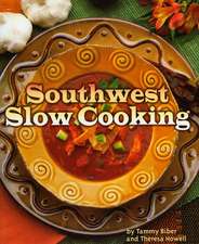 Southwest Slow Cooking