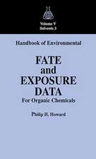 Handbook of Environmental Fate and Exposure Data For Organic Chemicals, Volume V