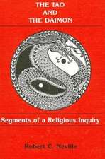 The Tao and the Daimon: Segments of a Religious Inquiry