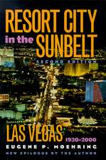 Resort City In The Sunbelt, Second Edition: Las Vegas, 1930-2000