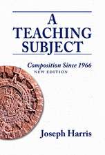 A Teaching Subject: Composition Since 1966, New Edition