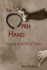 Open Hand: Arguing as an Art of Peace