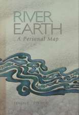 River Earth: A Personal Map