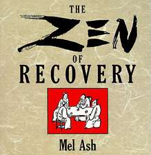 The Zen of Recovery