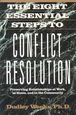 The Eight Essential Steps to Conflict Resolution