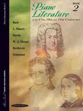 Piano Literature of the 17th, 18th and 19th Centuries, Bk 2