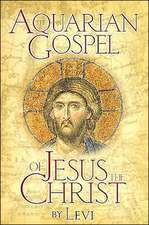 Aquarian Gospel of Jesus the Christ