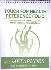 Touch for Health Reference Pocket Folio with Chinese 5 Element Metaphors