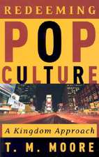 Redeeming Pop Culture: A Kingdom Approach