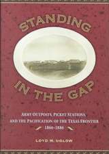 Standing in the Gap: Subposts, Minor Posts, and Picket Stations on the Texas Frontier, 1866-1886