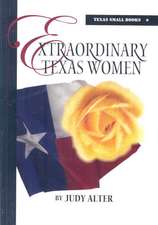 Extraordinary Texas Women