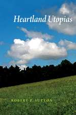 Heartland Utopias