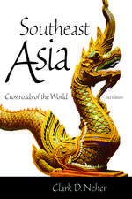 Southeast Asia: Crossroads of the World, 2nd Edition