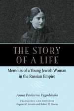 The Story of a Life – Memoirs of a Young Jewish Woman in the Russian Empire