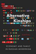 Alternative Kinships: Economy and Family in Russian Modernism