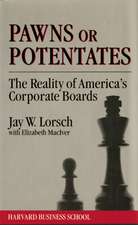 Pawns or Potentates: The Reality of America's Corporate Boards