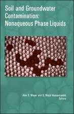 Soil and Groundwater Contamination – Nonaqueous Phase Liquids