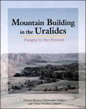 Mountain Building in the Uralides – Pangea to the Present, Geophysical Monograph 132