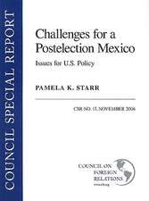 Challenges for a Postelection Mexico: CSR No. 17