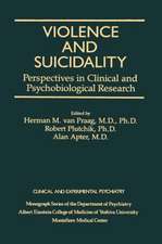 Violence And Suicidality : Perspectives In Clinical And Psychobiological Research: Clinical And Experimental Psychiatry