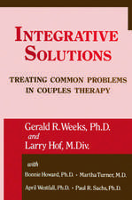 Integrative Solutions: Treating Common Problems In Couples Therapy