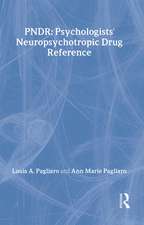 Psychologist's Neuropsychotropic Desk Reference