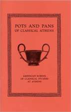 Pots and Pans of Classical Athens