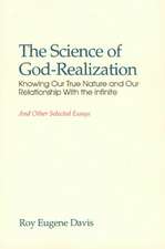 Science of Self-Realization: Knowing Our True Nature & Our Relationship with the Infinite