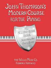 John Thompson's Modern Course for the Piano - Second Grade (Book Only): Second Grade