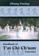 Handbook of T'Ai Chi Ch'uan Exercises