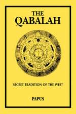 The Qabalah: Secret Traditions of the West