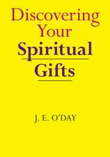 Discovering Your Spiritual Gifts