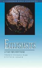 Ecclesiastes: A Time for Everything