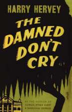 The Damned Don't Cry