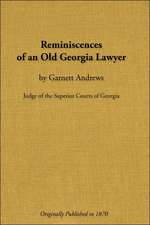 Reminiscences of an Old Georgia Lawyer