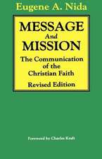 Message and Mission: The Communication of the Christian Faith Revised Edition