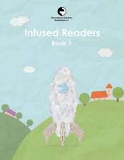 Infused Readers: Book 1