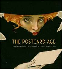 The Postcard Age: Selections from the Leonard A. Lauder Collection