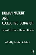 Human Nature and Collective Behavior: Papers in Honor of Herbert Blumer