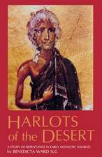 Harlots of the Desert: A Study of Repentance in Early Monastic Sources