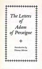 The Letters of Adam Perseigne, Volume 1