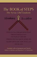 The Book of Steps: The Syriac Liber Graduum