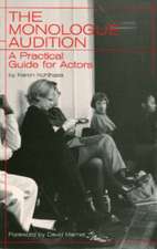 The Monologue Audition: A Practical Guide for Actors