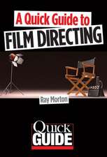 A Quick Guide to Film Directing