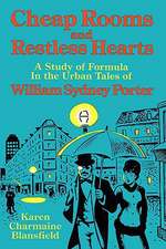 Cheap Rooms and Restless Hearts: A Study of Formula in the Urban Tales of William Sydney Porter