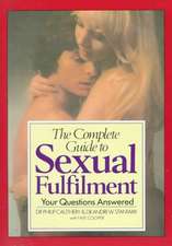 The Complete Guide to Sexual Fulfilment: Your Questions Answered