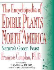 The Encyclopedia of Edible Plants of North America